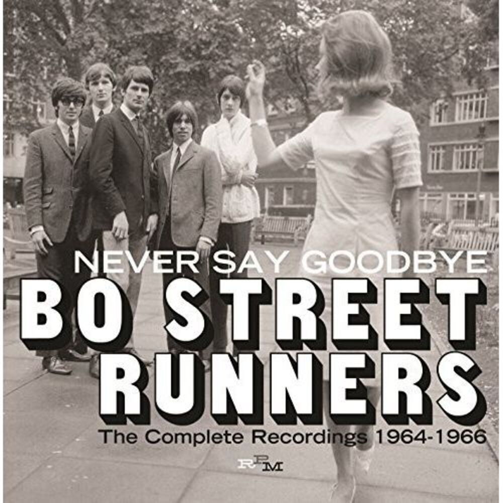Bo Street Runners - Never Say Goodbye: Complete Recordings 1964-66  COMPACT